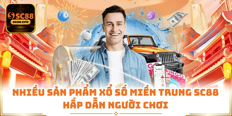 Nhiều sản phẩm xổ số miền Trung SC88 hấp dẫn người chơi